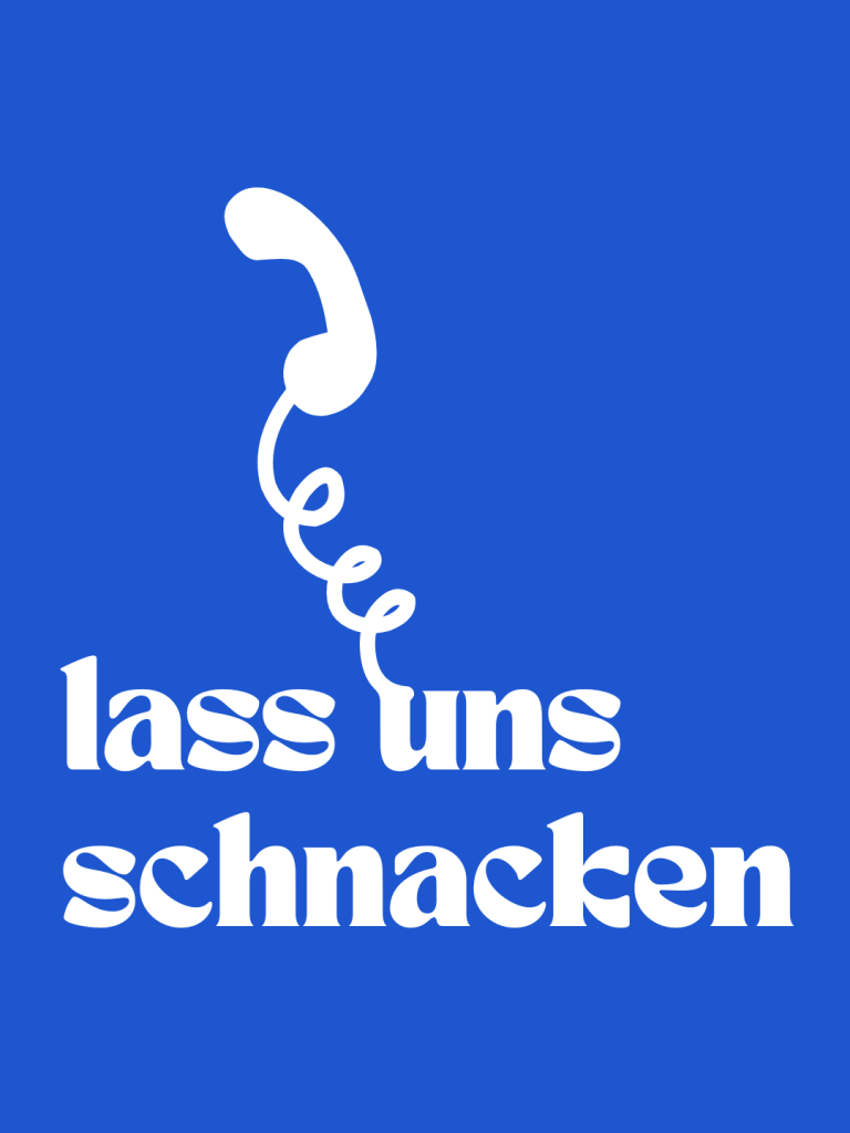 Lass uns schnacken